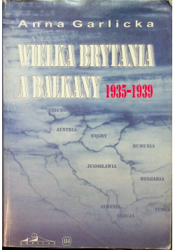 Wielka Brytania a Bałkany 1935 1939