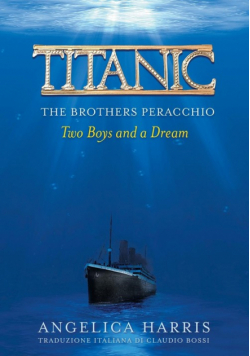 Titanic The Brothers Peracchio