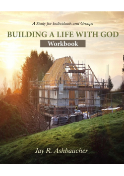 Building a Life with God