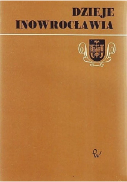 Dzieje Inowrocławia tom 2
