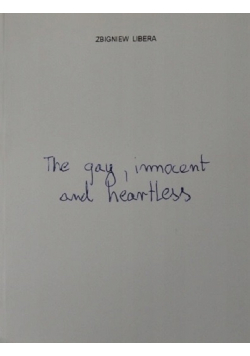 The gay innocent and heartless