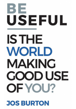 Be Useful