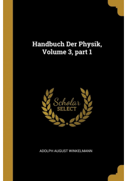 Handbuch Der Physik, Volume 3, part 1