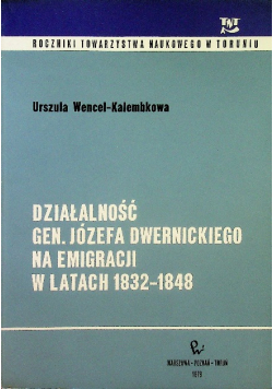 Działalność gen Józefa Dwernickiego na emigracji w latach 1832 1848