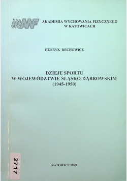 Dzieje sportu w województwie śląsko dąbrowskim 1945 - 1950