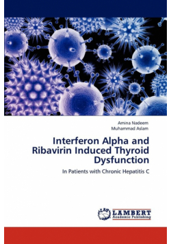 Interferon Alpha and Ribavirin Induced Thyroid Dysfunction