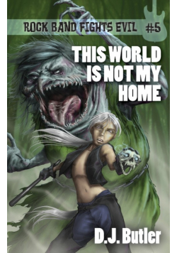 This World Is Not My Home