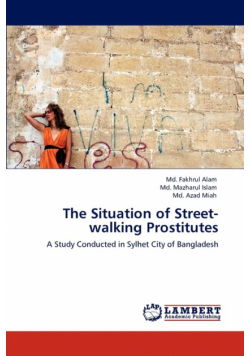 The Situation of Street-walking Prostitutes