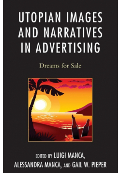 Utopian Images and Narratives in Advertising