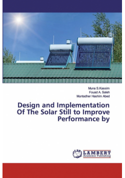 Design and Implementation Of The Solar Still to Improve Performance by