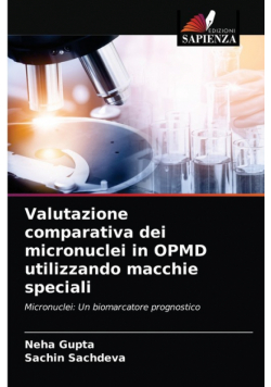 Valutazione comparativa dei micronuclei in OPMD utilizzando macchie speciali
