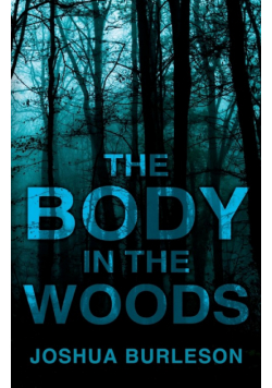 The Body in the Woods