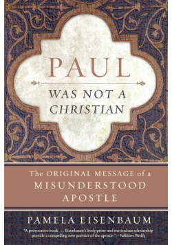 Paul Was Not a Christian