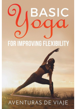 Basic Yoga for Improving Flexibility