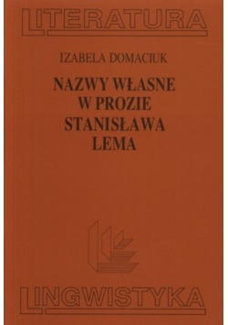Nazwy własne w prozie Stanisława Lema