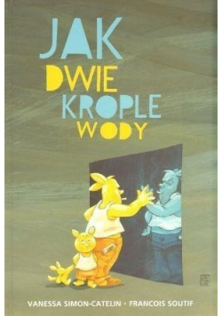 Jak dwie krople wody