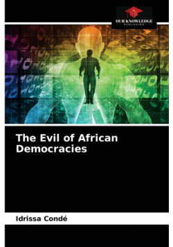 The Evil of African Democracies