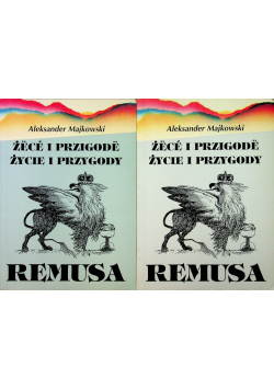 Życie i przygody Remusa Część 1 i 2