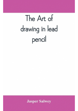The art of drawing in lead pencil