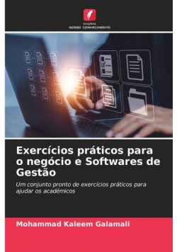 Exercícios práticos para o negócio e Softwares de Gestão