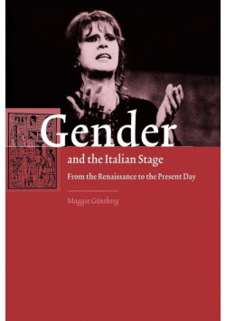Gender and the Italian Stage