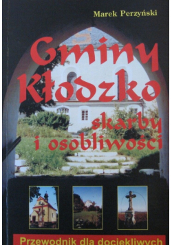 Gminy Kłodzko Skarby i osobliwości