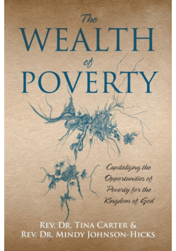 The Wealth of Poverty