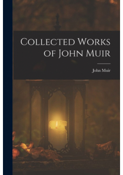 Collected Works of John Muir