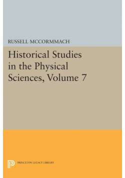 Historical Studies in the Physical Sciences, Volume 7