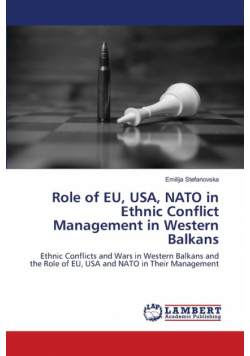 Role of EU, USA, NATO in Ethnic Conflict Management in Western Balkans