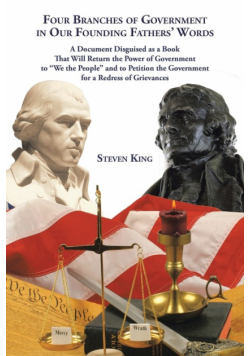 Four Branches of Government in Our Founding Fathers' Words