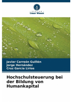 Hochschulsteuerung bei der Bildung von Humankapital