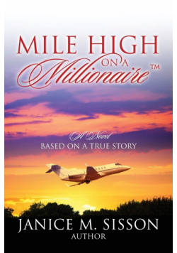 Mile High On A Millionaire
