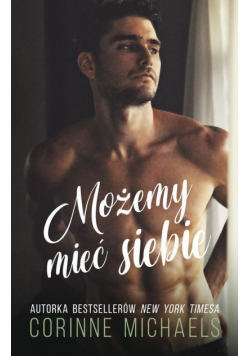 Możemy mieć siebie (t.2)