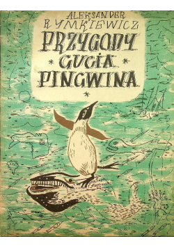 Przygody Gucia pingwina 1950 r.