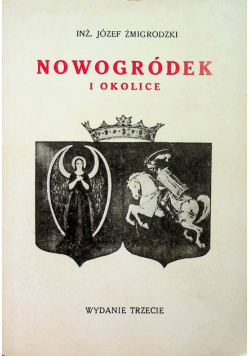 Nowogródek i okolice reprint z 1931 r.