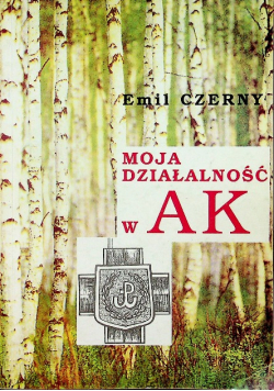Moja działalność w ak