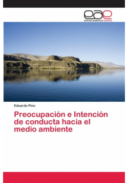 Preocupación e Intención de conducta hacia el medio ambiente