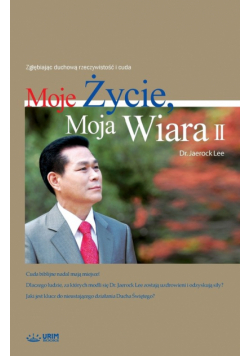 Moje Życie, Moja Wiara 2