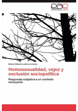 Homosexualidad, Vejez y Exclusion Sociopolitica