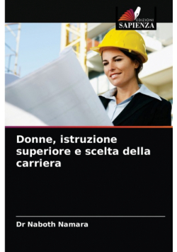 Donne, istruzione superiore e scelta della carriera