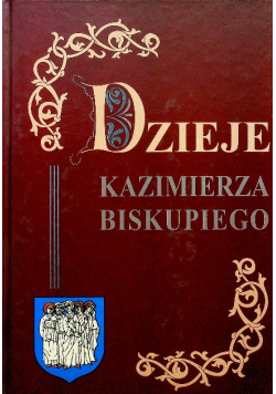 Dzieje Kazimierza Biskupiego