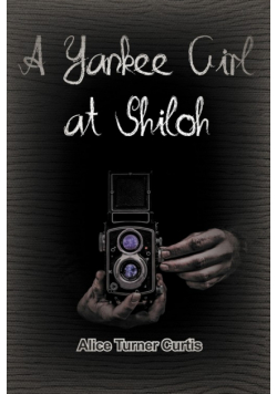 A Yankee Girl at Shiloh