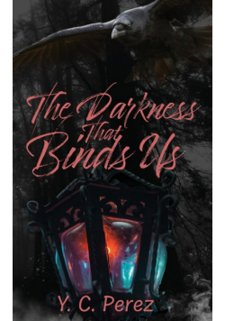 The Darkness That Binds Us
