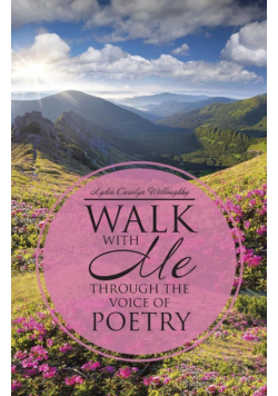 Walk with Me through the Voice of Poetry