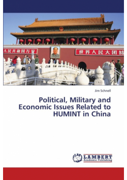 Political, Military and Economic Issues Related to Humint in China