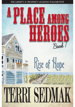 A Place Among Heroes,  Book 1 - Rise of Hope