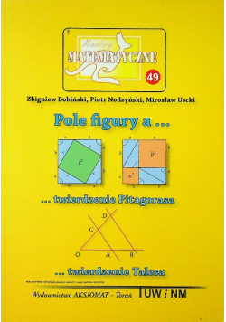Miniatury matematyczne 49 Pole figury a twierdzenie Pitagorasa
