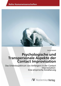 Psychologische und Transpersonale Aspekte der Contact Improvisation