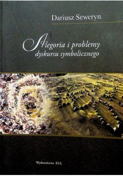Alegoria i problemy dyskursu symbolicznego